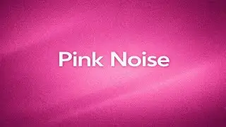 Pink Noise for Deep Sleep & Focus | 8 Hours
