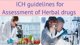 ICH guidelines for assessment of Herbal drugs|HDT|Unit 4|B.Pharm 6sem #hdt #ich #herbaldrugs