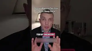 Do You Want to Get Your Healthy Sleep Back