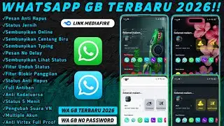 WhatsApp GB Terbaru 2026!! WA GB Anti Blokir Terbaru 2026 No Password