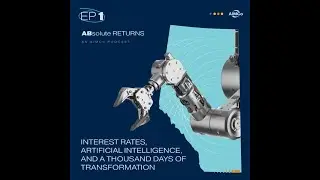 Interest Rates, Artificial Intelligence and a Thousand Days of Transformation