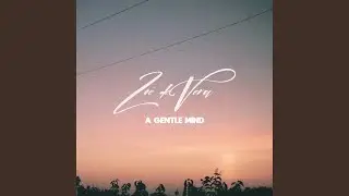 A Gentle Mind