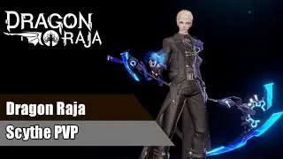 Dragon Raja - Reaper Scythe pvp