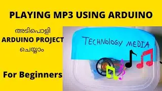 How to play music with Arduino/Arduino project/Malayalam/TECHNOLOGY MEDIA/