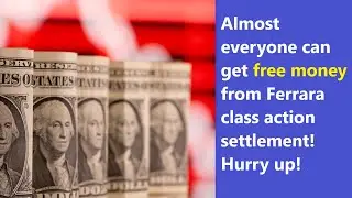 Get free $$$ from Ferrara Candy Box Class Action Settlement! Get money from lawsuit!