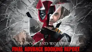 Deadpool And Wolverine Advance Booking Collection | Deadpool 3 : Day 1 Advance Booking Report