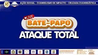BATE-PAPO ATAQUE TOTAL - 46&ordm; EDI&Ccedil;&Atilde;O