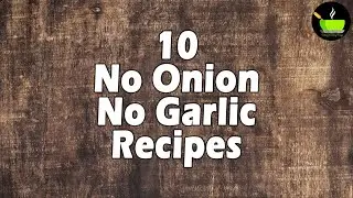 10 Recipes without onion and garlic