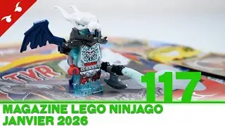 [D&Eacute;COUVERTE] Magazine LEGO Ninjago #117 - Janvier 2026 [FR]