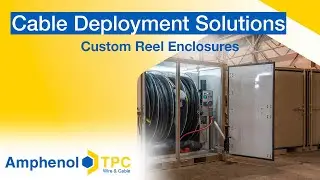 Custom Reel Enclosures Built for Harsh Environments | Amphenol TPC Wire & Cable