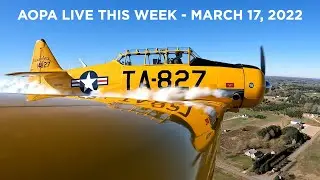 AOPA Live This Week -  March 17, 2022