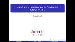 Week 3 || Solved Examples: Causality, memoryless, stable systems || NPTEL || DSP & Applications