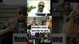remember rapper young buck diss the game.