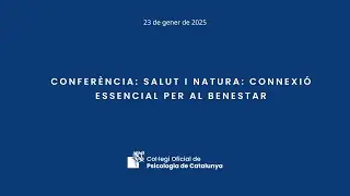 Conferència: Salut i natura: connexió essencial per al benestar