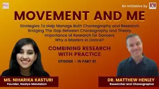 Dr. Matthew Henley On: Combining Research with Practice | Movement and Me #Episode 15-1