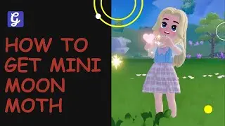 How to Get Mini Moon Moth in Heartopia