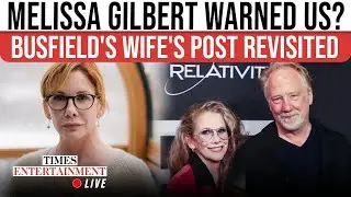 LIVE NOW: Melissa Gilbert&rsquo;s Chilling Post Reexamined After Timothy Busfield Allegations