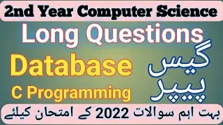 2nd Year Computer Science Guess Paper 2022 || Long Questions Guess Paper 2nd Year Computer Science