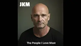 The People I Love Most