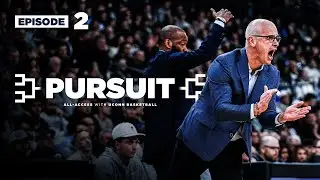 PURSUIT: All-Access with UConn Men's Basketball | Episode 2