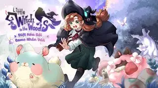Little Witch in the Woods Việt H&oacute;a