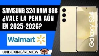 📱 Samsung S24 en Walmart ANTES del Buen Fin 😱 | Unboxing + Review HONESTA en 2025