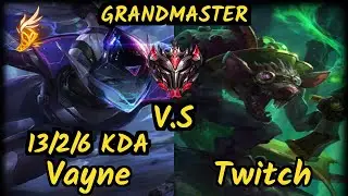 K1ng (VAYNE) vs TWITCH - 13/2/6 KDA BOTTOM ADC GAMEPLAY - OC Ranked GRANDMASTER