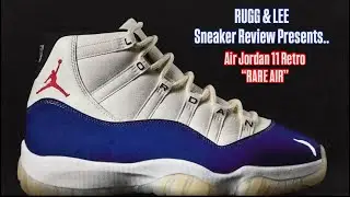 RUGG & LEE Sneaker Review Presents Air Jordan 11 Retro 