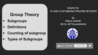 Subgroup | Definition, results and Counting of Subgroup of different groups | IIT JAM / NET / GATE