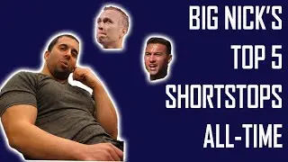 Big Nick's All-Time Top 5 Shortstops