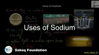 Uses of Sodium, Chemistry Lecture | Sabaq.pk