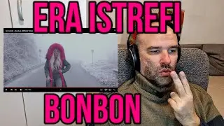 First Time Hearing Reaction to - Era Istrefi - Bonbon