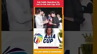 Pak Public Reactions On India Vs Pak Asia Cup 2025 Match