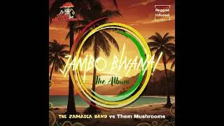 14. The Jamaica Band vs Them Mushrooms | Wanamuziki Si Wakor (Audio) | Reggae Dub Radio Edit