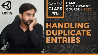 Game #2 Class #05: Handling Duplicate Entries | Unity3d Game Development Course