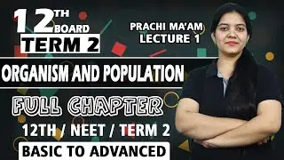 Organism & Population | NCERT Review | NEET 2021 | Prachi Kaushik ma'am