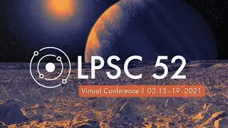 What to Expect at the 52nd Lunar and Planetary Science Conference