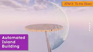 Automated Island Building | RFTools Builder | Episode 4 | Modded Minecraft: ATM 9 to the Skies|