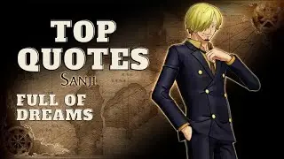 Top Quotes From Vinsmoke Sanji (One Piece) - Full of Dreams