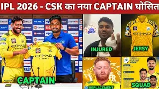 IPL 2026 CSK Big News - CSK big Player Injured | CSK New Jersey Ipl 2026 || csk Captain & VC