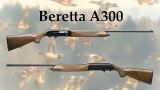 Beretta A300: The Ultimate Italian Semi-Auto Hunting Shotgun