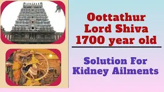 Oottathur Lord Shiva 1700 year old - Solution For Kidney Ailments
