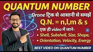 Quantum Numbers Full Concept 🔥 Principal Azimuthal Magnetic & Spin | ड्रोन ट्रिक 😱 से समझना हुआ आसान
