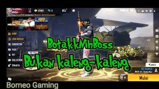 BotakkNihBoss Bukan Kaleng - kaleng, Freefire Borneo Gaming