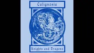 Calignosia - Knights and Dragons (Full)
