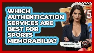 Which Authentication Services Are Best For Sports Memorabilia? - The Memorabilia Zone