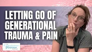 Releasing Psychic Burdens | Healing Generational Trauma with Love
