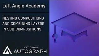 Nesting Compositions and Combining Layers in Sub-compositions