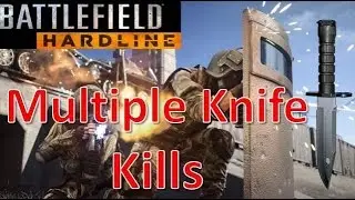 Battlefield Hardline Gameplay | Highlights #1 | Multiple Knife/Interrogation Combos!