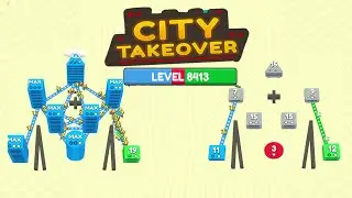 City Takeover - Прохождение Игры - Выигрышная Стратегия - Уровень 8413 #64